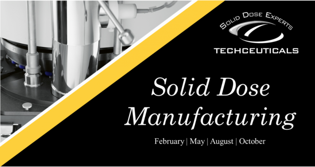 Solid Dose Manufacturing